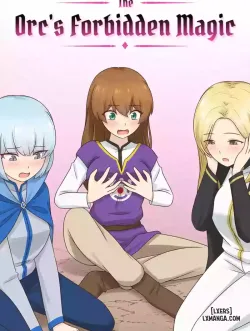 The Orc’s Forbidden Magic – 210vn Team